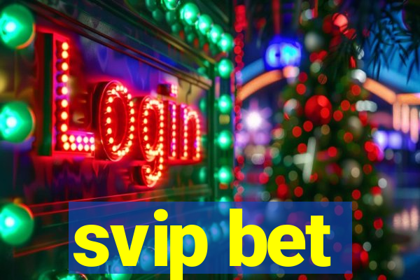 svip bet